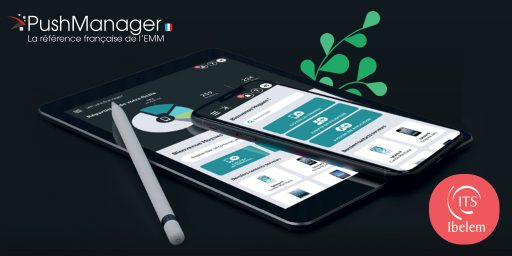 Notre solution EMM, PushManager, lance sa nouvelle interface graphique