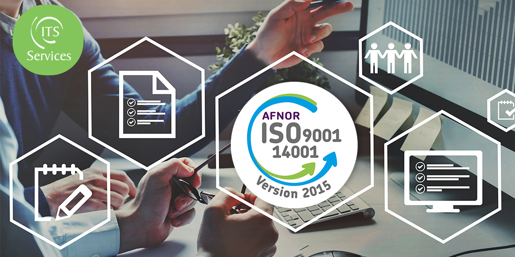 Renouvellement des certifications ISO 9001 et 140001 pour ITS Services