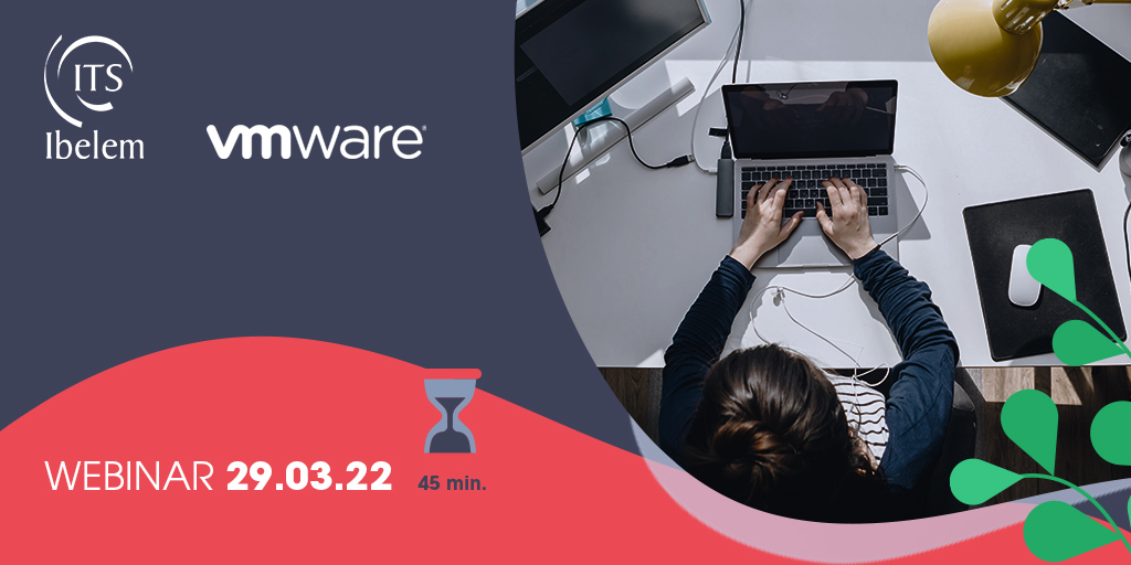 Webinar ITS Ibelem & VMware sur la gestion unifiée des terminaux