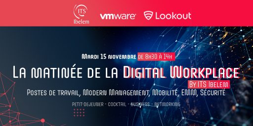 ITS Ibelem vous invite à la matinée de la Digital Workplace