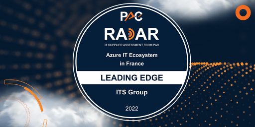 ITS Group reconnu comme étant « Leading Edge » dans le RADAR INNOVATION Microsoft Azure 2022 de PAC