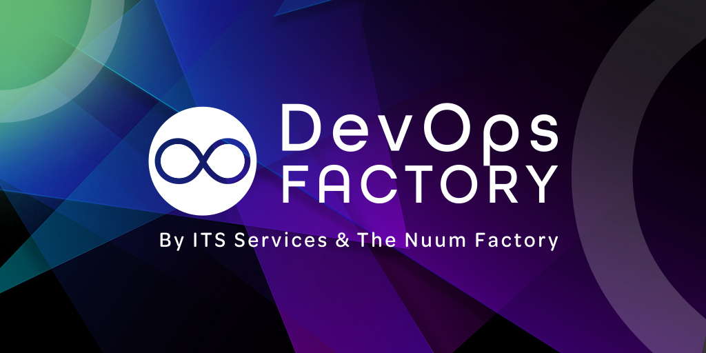 DevOps Factory by ITS Services Lyon & The Nuum Factory