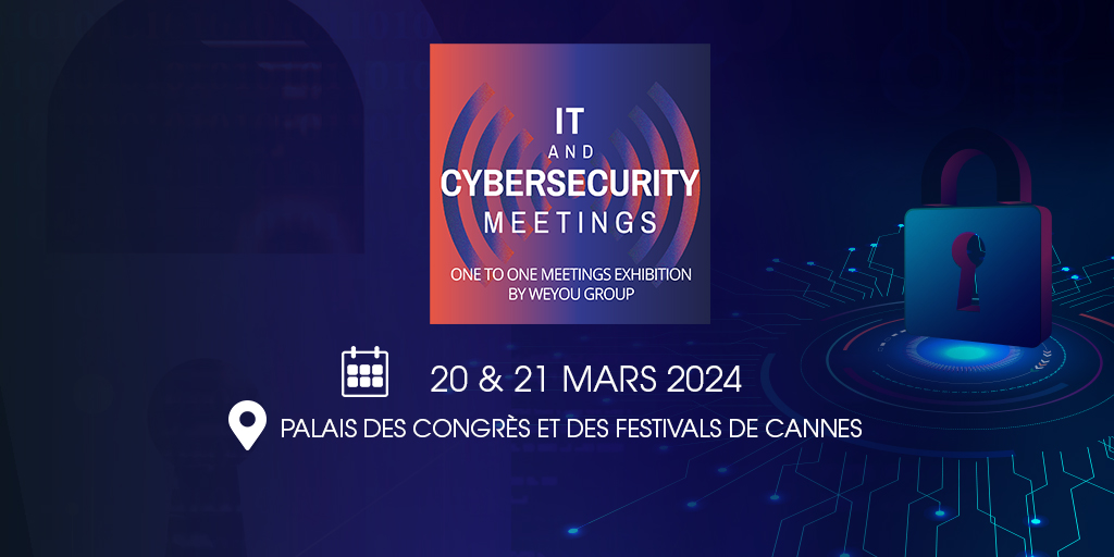 [ÉVÈNEMENT] ITS Ibelem et BlueTrusty seront présents aux IT &amp; Cybersecurity Meetings