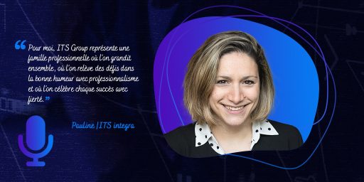 [Interview collaborateur] ITS Group, une famille professionnelle depuis 20 ans